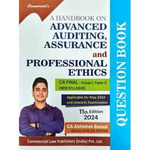 Commercial's A Handbook on Advanced Auditing, Assurance & Professional Ethic Question Book/ Bank for CA Final Group 1 Paper 3 May 2024 Exam [New Syllabus] by CA. Abhishek Bansal